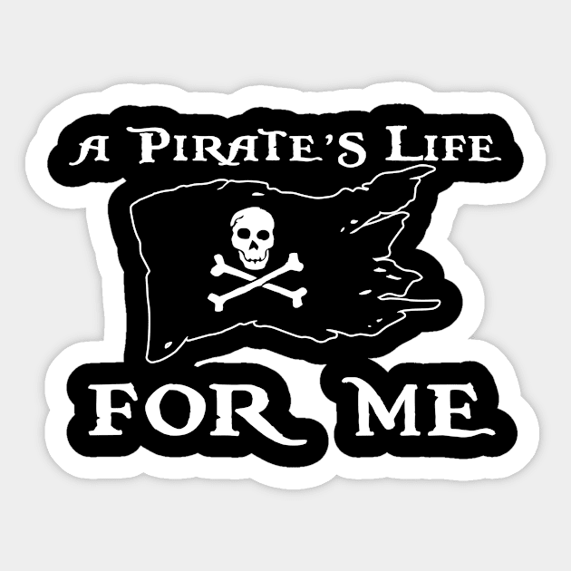 Pirates life for me Sticker by MainstreetMagic